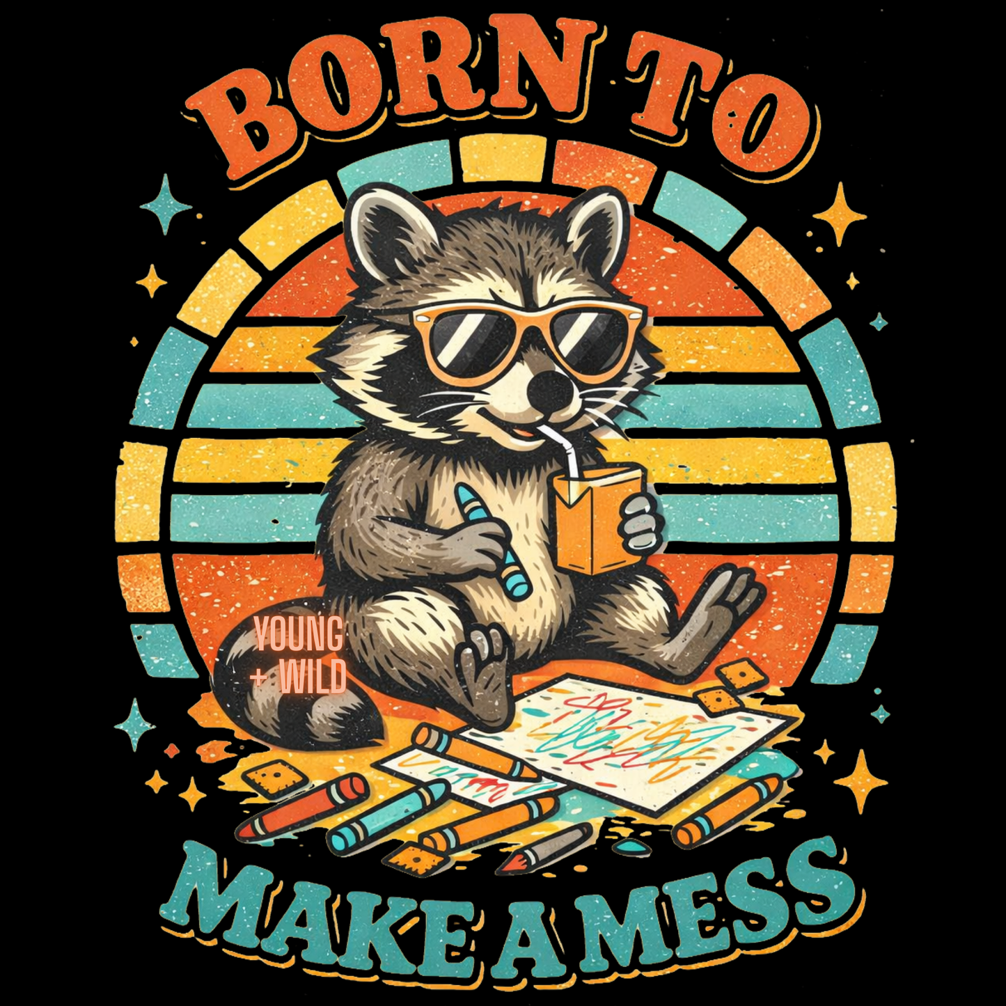 Born to make a Mess